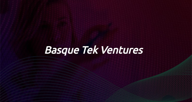 Eusko Jaurlaritzak 11 proiektu teknologiko babestu ditu Basque Tek Venture programaren lehen edizioan