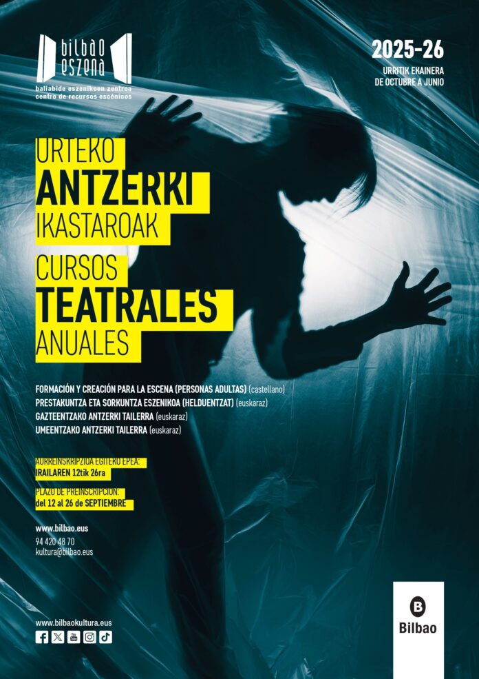 Bilbao Eszena, Centro de Recursos Teatrales del Ayuntamiento de Bilbao, abrirá el próximo viernes el plazo de inscripción de sus cursos anuales de teatro